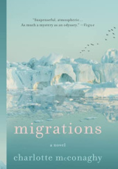 Okładka książki Migrations Charlotte McConaghy