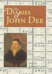 Okładka książki Diaries of John Dee John Dee, Edward Fenton