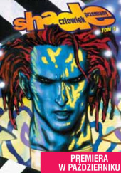 Okładka książki Shade - Człowiek Przemiany. Tom 1 Chris Bachalo, Peter Milligan