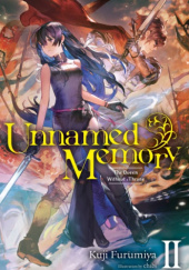Okładka książki Unnamed Memory, Vol. 2 (light novel) Kuji Furumiya