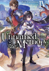 Okładka książki Unnamed Memory, Vol. 4 (light novel) Kuji Furumiya