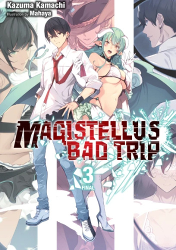 Okładki książek z cyklu Magistellus Bad Trip (light novel)