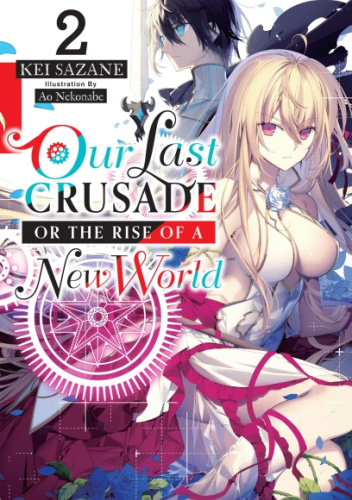 Okładki książek z cyklu Our Last Crusade or the Rise of a New World (light novel)