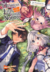 The Greatest Demon Lord Is Reborn as a Typical Nobody Side Story (light novel)
