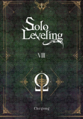 Okładka książki Solo Leveling, Vol. 8 (novel) Chugong