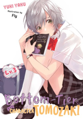 Bottom-Tier Character Tomozaki, Vol. 3 (light novel)
