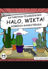 Okładka książki Halo, Wikta! Katarzyna Pisarzewska
