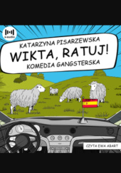 Okładka książki Wikta, ratuj! Katarzyna Pisarzewska