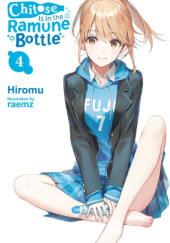 Okładka książki Chitose Is in the Ramune Bottle, Vol. 4 (light novel) Hiromu