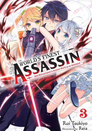Okładki książek z cyklu The World's Finest Assassin Gets Reincarnated in Another World as an Aristocrat (light novel)