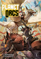 Planet of the Orcs, Vol. 1 (light novel)