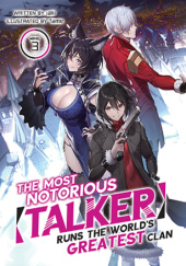 Okładka książki The Most Notorious “Talker” Runs the World’s Greatest Clan, Vol. 3 (light novel) fame (フェーム), jaki (じゃき)