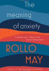 Okładka książki The Meaning of Anxiety Rollo May