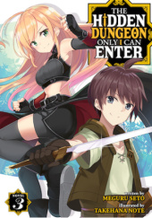 The Hidden Dungeon Only I Can Enter, Vol. 3 (light novel)