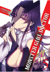 Monster Girl Doctor, Vol. 5 (light novel)