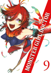 Okładka książki Monster Girl Doctor, Vol. 9 (light novel) Origuchi Yoshino