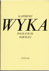 Okładka książki Pogranicze powieści Kazimierz Wyka