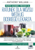 Okładka książki Przepisy kulinarne i protokoły na ratunek dla mózgu według Boskiego Lekarza Anthony William