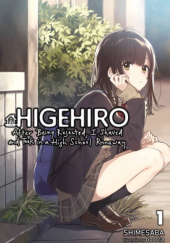 Okładka książki Higehiro: After Being Rejected, I Shaved and Took in a High School Runaway, Vol. 1 (light novel) Shimesaba