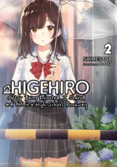 Okładka książki Higehiro: After Being Rejected, I Shaved and Took in a High School Runaway, Vol. 2 (light novel) Shimesaba