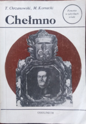Okładka książki Chełmno Tadeusz Chrzanowski, Marian Kornecki