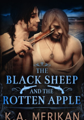 Okładka książki The Black Sheep and The Rotten Apple K.A. Merikan