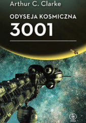 Okładka książki Odyseja kosmiczna 3001 Arthur C. Clarke