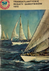 Okładka książki Transatlantyckie regaty samotników 1972 Paweł Dzianisz