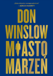 Okładka książki Miasto marzeń Don Winslow
