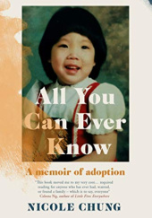 Okładka książki All you can ever know Nicole Chung