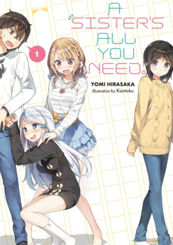 Okładki książek z cyklu A Sister's All You Need (light novel)