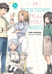Okładka książki A Sisters All You Need., Vol. 14 (light novel) Yomi Hirasaka, Kantoku