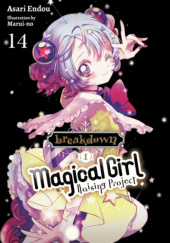 Okładka książki Magical Girl Raising Project, Vol. 14 (light novel): Breakdown I Asari Endou