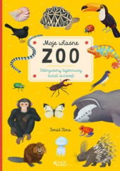 Okładka książki Moje własne zoo Tuma Tomas