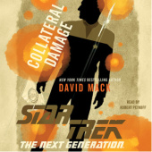 Okładka książki Star Trek: The Next Generation. Collateral Damage David Mack