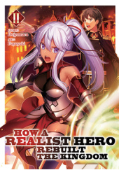 Okładka książki How a Realist Hero Rebuilt the Kingdom, Vol. 2 (light novel) Dojyomaru, Fuyuyuki