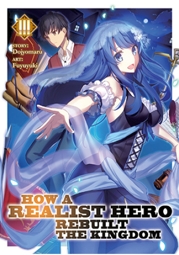 Okładki książek z cyklu How a Realist Hero Rebuilt the Kingdom (light novel)