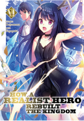 Okładka książki How a Realist Hero Rebuilt the Kingdom, Vol. 6 (light novel) Dojyomaru, Fuyuyuki