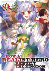 Okładka książki How a Realist Hero Rebuilt the Kingdom, Vol. 7 (light novel) Dojyomaru, Fuyuyuki
