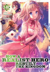 Okładka książki How a Realist Hero Rebuilt the Kingdom, Vol. 8 (light novel) Dojyomaru, Fuyuyuki