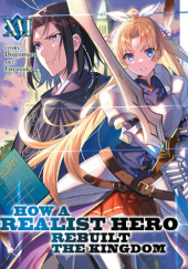 Okładka książki How a Realist Hero Rebuilt the Kingdom, Vol. 16 (light novel) Dojyomaru, Fuyuyuki