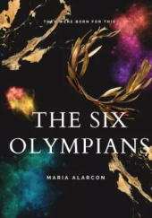 Okładka książki The Six Olympians Maria Alarcon