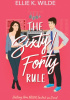 Okładka książki The Sixty/Forty Rule Ellie K. Wilde