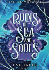 Okładka książki Ruins of Sea and Souls Lisette Marshall