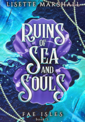 Okładka książki Ruins of Sea and Souls Lisette Marshall