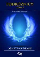 Okładka książki Podróżnicy. Śpiący uprowadzeni (tom I) Ashayana Deane