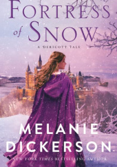 Okładka książki Fortress of Snow Melanie Dickerson