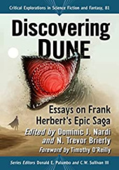 Okładka książki Discovering Dune: Essays on Frank Herbert's Epic Saga N. Trevor Brierly, Dominic J. Nardi
