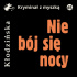Okładka książki Nie bój się nocy Anna Kłodzińska
