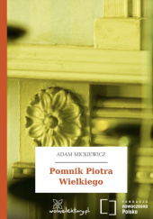 Okładka książki Pomnik Piotra Wielkiego Adam Mickiewicz
